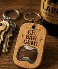 EE, BAH GUM! Keyring Bottle Opener